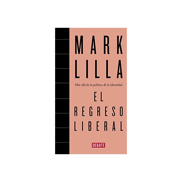 El regreso liberal: Más allá de la política de la identidad